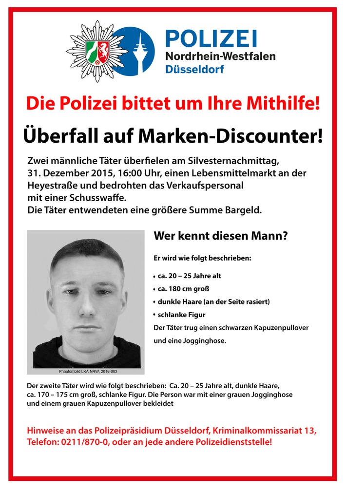 POL-D: Bewaffneter Raub am Silvesternachmittag - Lebensmitteldiscounter überfallen - Polizei fahndet mit Plakat und Phantombild - Wer kennt den Mann?