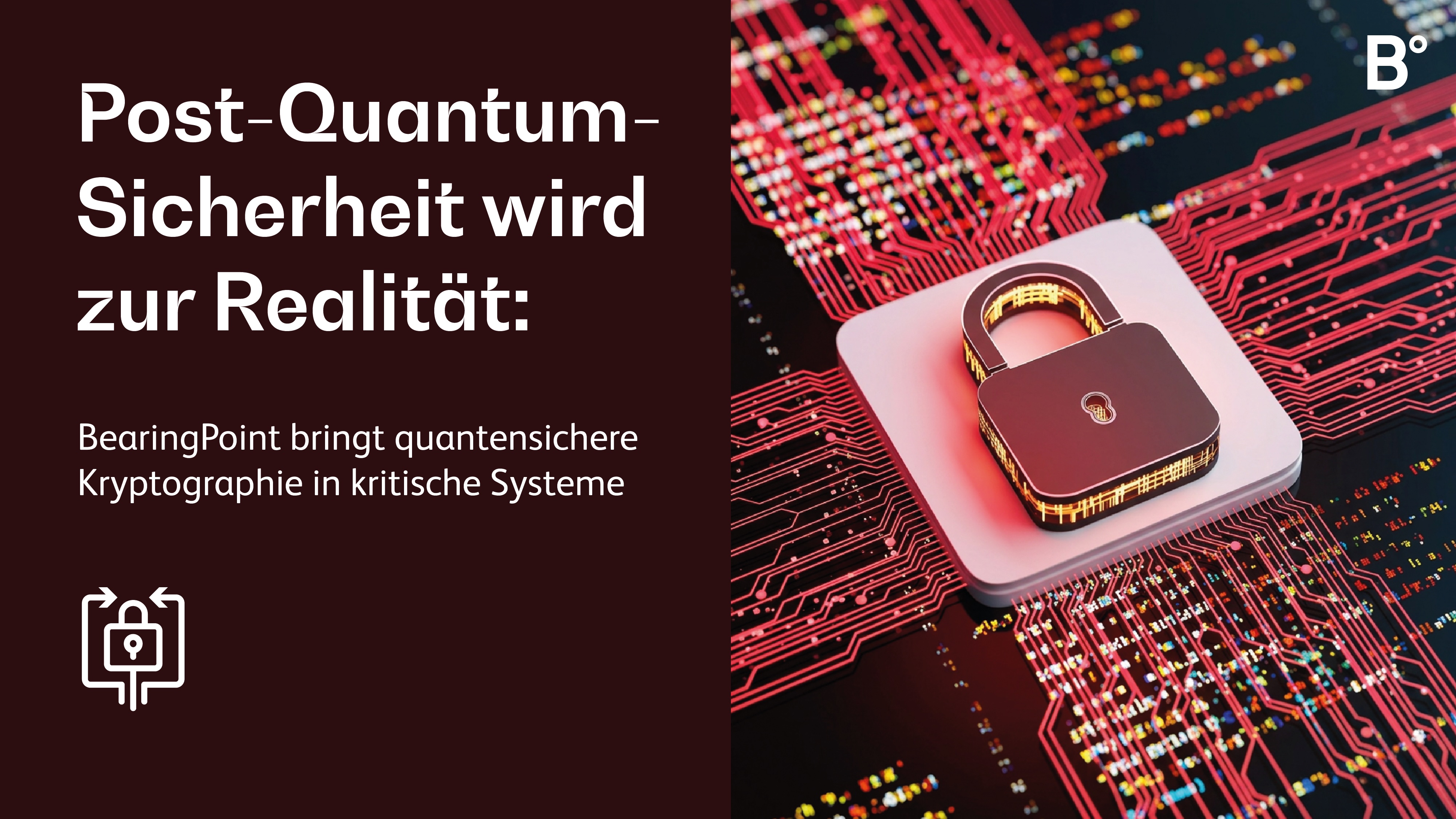 Post-Quantum-Sicherheit wird zur Realität: BearingPoint bringt quantensichere Kryptographie in kritische Systeme