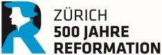 Zürich 500 Jahre Reformation