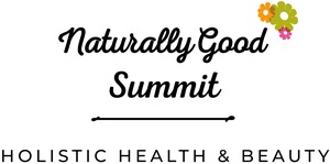 Naturally Good® Holistic Health & Beauty Summit