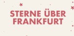 Sterne &uuml;ber Frankfurt