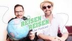 Reisen Reisen - Der Podcast