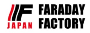 Faraday Factory Japan