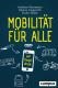 Mobilität für alle - auf Knopfdruck