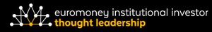 Euromoney Institutional Investor Thought Leadership
