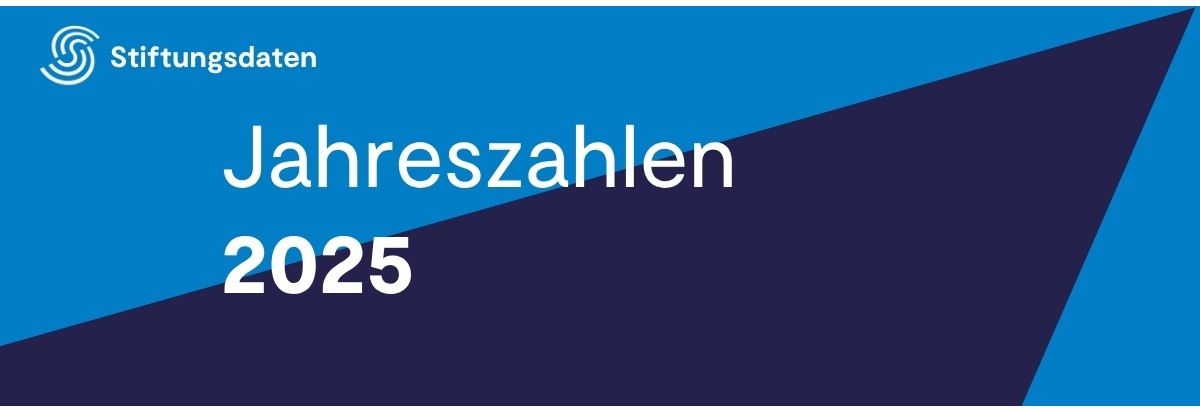 PM: 895 Stiftungsneugründungen in Deutschland 2025 – Forderungen zur Modernisierung des Gemeinnützigkeitsrechts