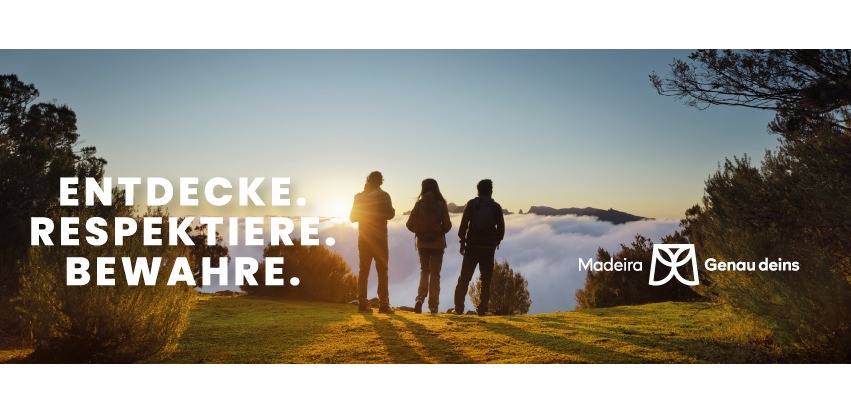 Madeira startet neue Nachhaltigkeitskampagne: „EXPLORE. RESPECT. PRESERVE.“