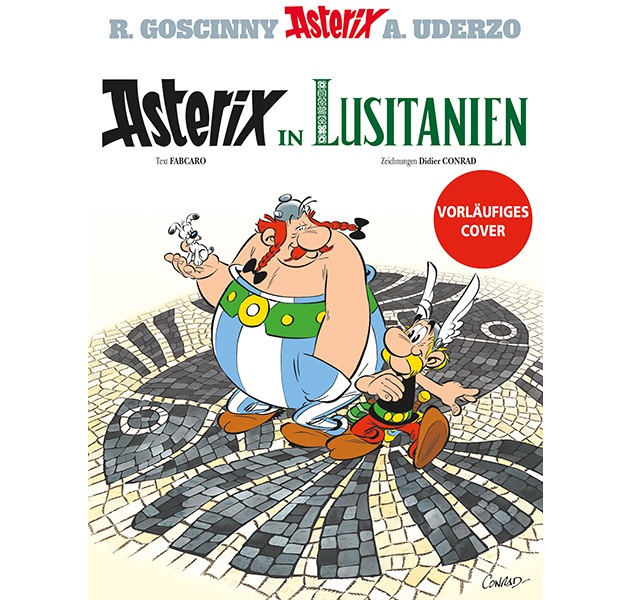 „Asterix in Lusitanien“ - Die unbeugsamen Gallier im brandneuen Album auf großer Reise!