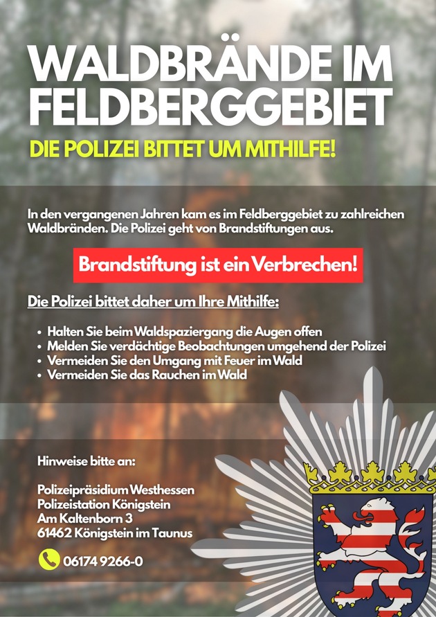 POL-HG: Waldbr&auml;nde in der Feldbergregion: Polizei sensibilisiert Bev&ouml;lkerung und stellt neues Informationsplakat vor,