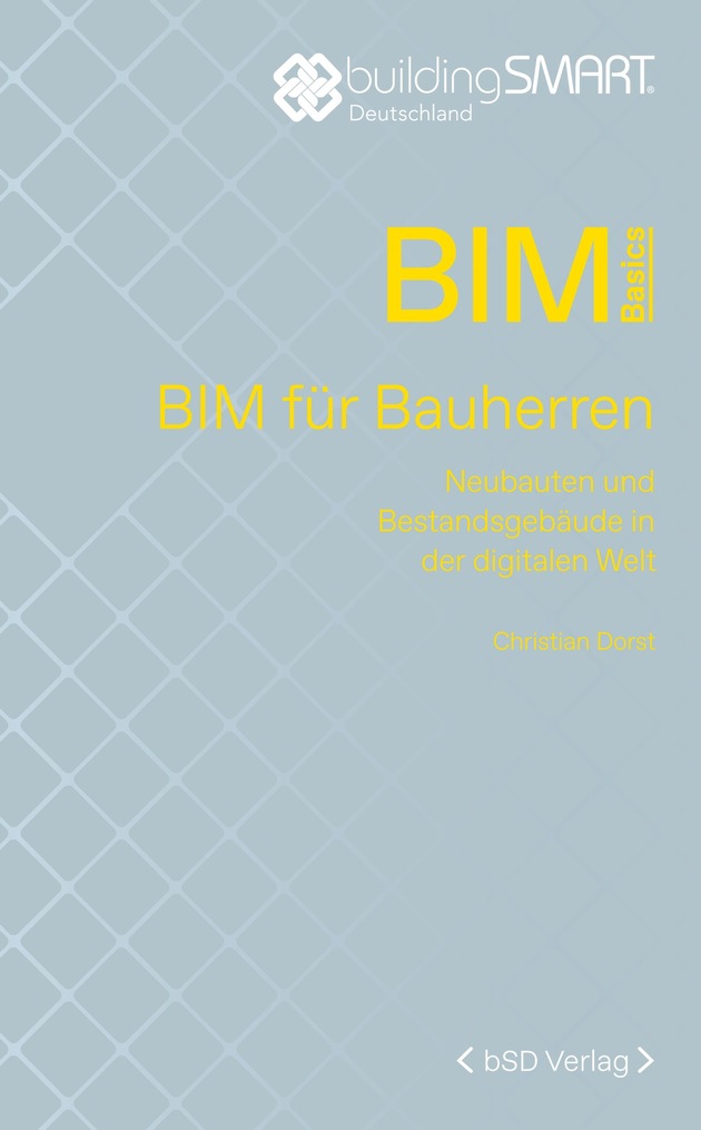 Neu im bSD Verlag: BIM für Bauherren