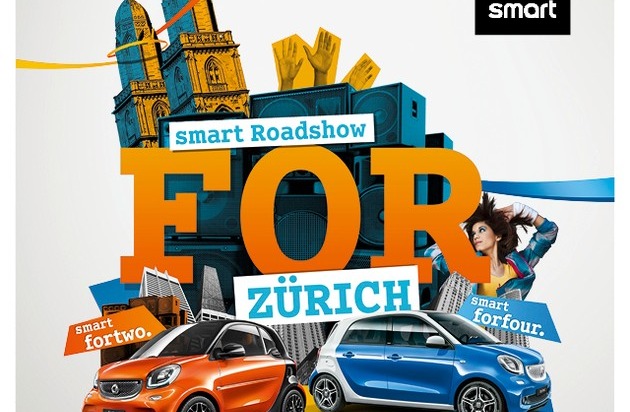 smart: smart FOR Zürich / smart feiert die Lebensfreude in Zürich