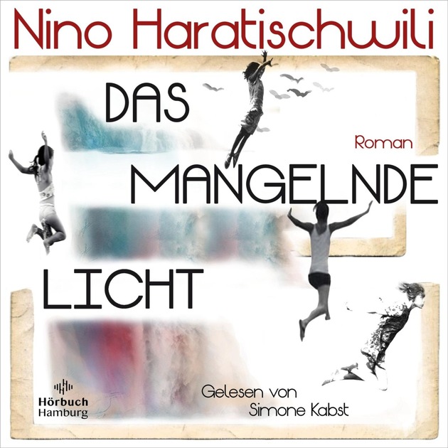»Das mangelnde Licht«: das neue Hörbuch der preisgekrönten Autorin Nino Haratischwili