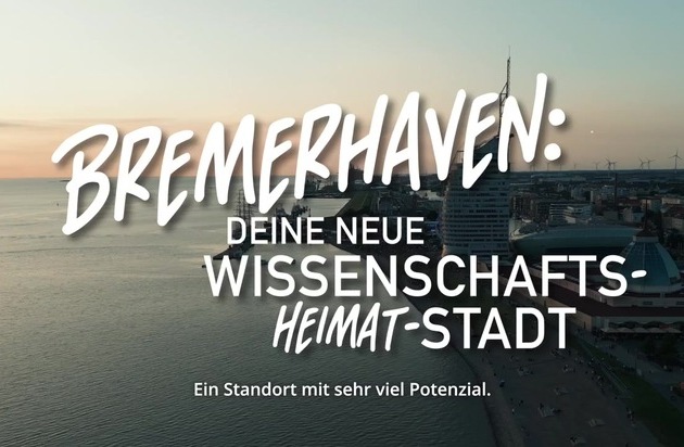 Bremerhaven startet Charme-Offensive als WissenschaftsHEIMATstadt / Das Motto der neuen Kampagne zeigt, dass die bedeutendsten Forschungsorganisationen Deutschlands an der Wesermündung beheimatet sind