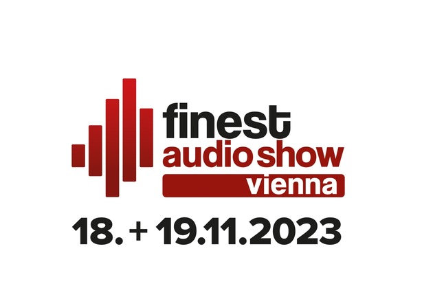 Premiere der FINEST AUDIO SHOW Vienna im November 2023