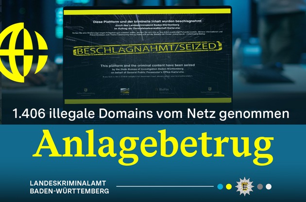 LKA-BW: Gemeinsame Pressemitteilung der Generalstaatsanwaltschaft Karlsruhe, des LKA BW und der BaFin: Schlag gegen Cyberkriminelle - Operation Herakles schaltet mehr als 1.400 betrügerische Domains ab
