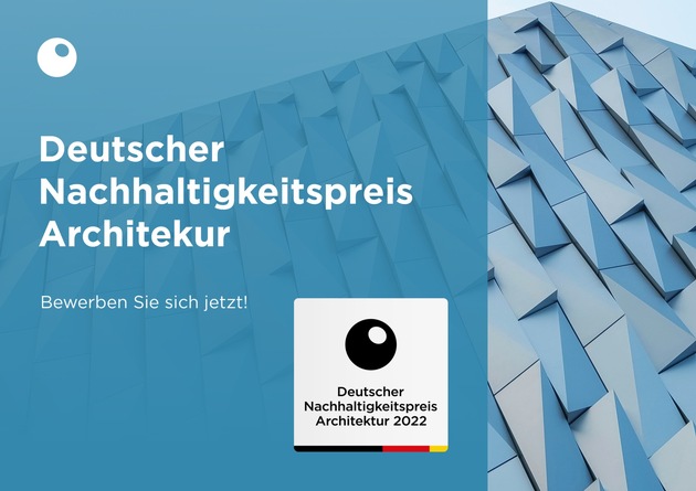 PM - Wettbewerbsstart: Deutscher Nachhaltigkeitspreis Architektur kürt Gebäude mit Vorbildwirkung