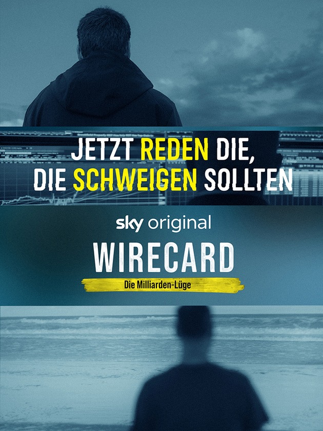 Sky Original &quot;Wirecard - Die Milliarden-Lüge&quot; ab 20. Mai auf Sky Ticket