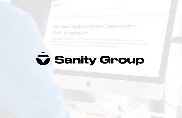 Sanity Group GmbH: Statement: Sanity Group begrüßt Teile des offiziellen Eckpunktepapiers zur Cannabis-Legalisierung, sieht aber noch Verbesserungspotenzial