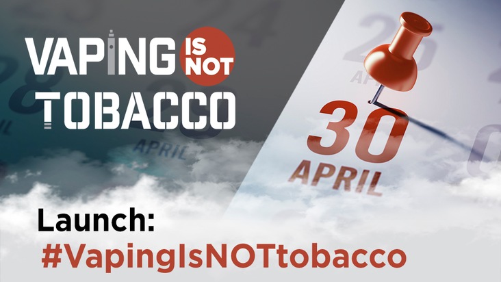 Bündnis für Tabakfreien Genuss (BfTG) e.V.: "Vaping is NOT Tobacco"-Kampagne startet - Europaweiter Vorstoß für eine bessere E-Zigaretten-Regulierung