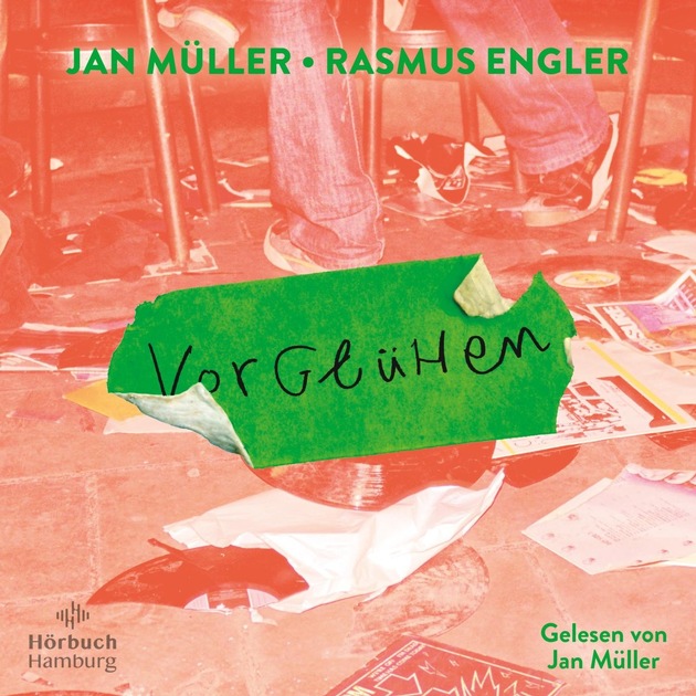 »Vorglühen«: Das mitreißende Hörbuch der Musiker Jan Müller (Tocotronic) und Rasmus Engler
