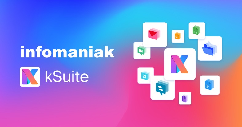 Infomaniak: Infomaniak lance kSuite, l'alternative Swiss made à Google Workspace et Microsoft 365 pour les entreprises