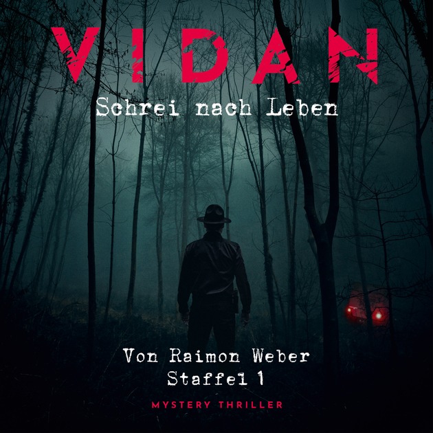 VIDAN - Schrei nach Leben: Mystery-Thriller zum Binge-Hearing EUROPA veröffentlicht neue Hörspiel-Serie von Raimon Weber