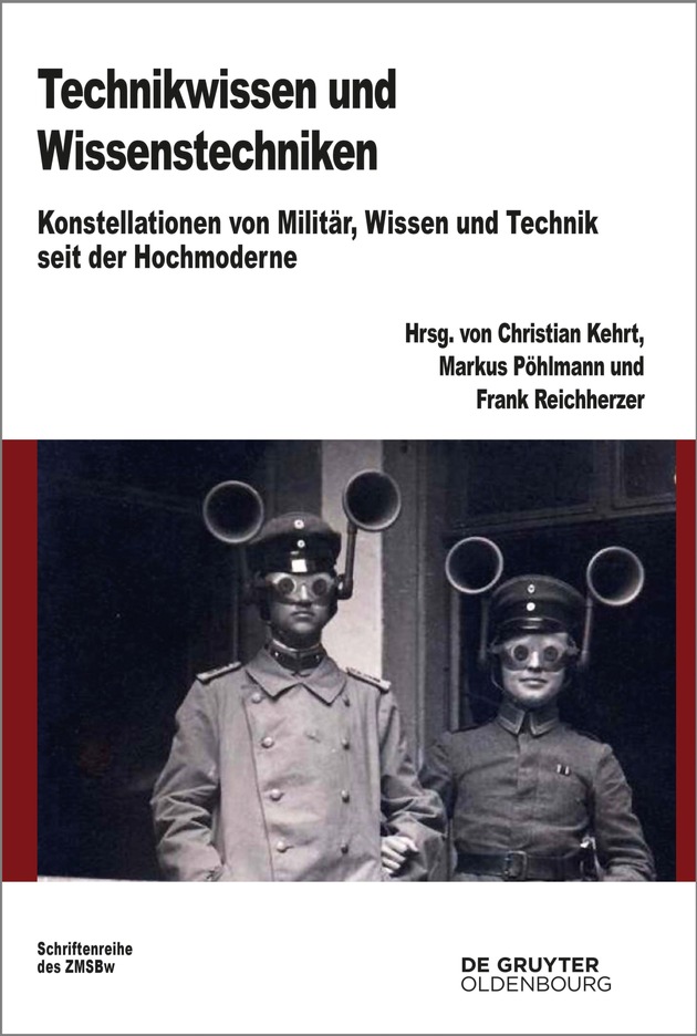 Neue Publikation: Technikwissen und Wissenstechniken. Militär, Wissen und Technik seit der Hochmoderne