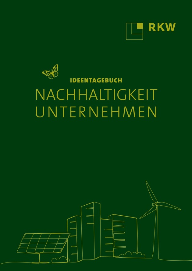 PM: Neue Impulse für nachhaltige Innovationen im Mittelstand: Das Ideentagebuch „Nachhaltigkeit Unternehmen“