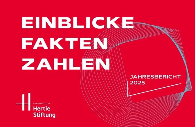 Gemeinn&uuml;tzige Hertie-Stiftung: Knapp 50 Mio. Euro Projektmittel und neue Europa-Initiativen: Hertie-Stiftung baut ihr Engagement deutlich aus