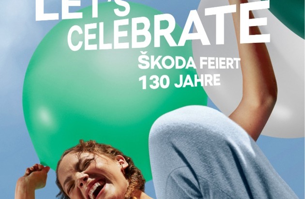 Skoda Auto Deutschland GmbH: ‚Let’s celebrate‘: Škoda feiert 130 Jahre mit attraktiven Angeboten für seine Kunden