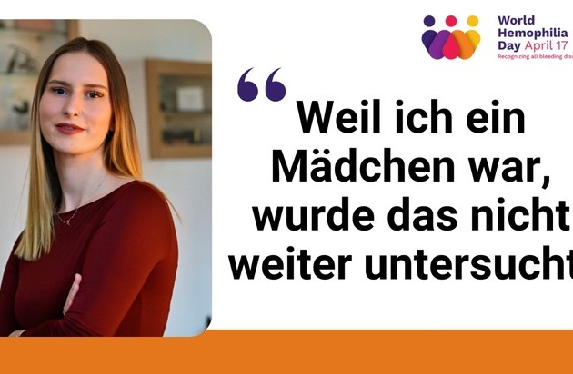 Welt-Hämophilie-Tag: Warum es Frauen besonders betrifft / Girls and women bleed too