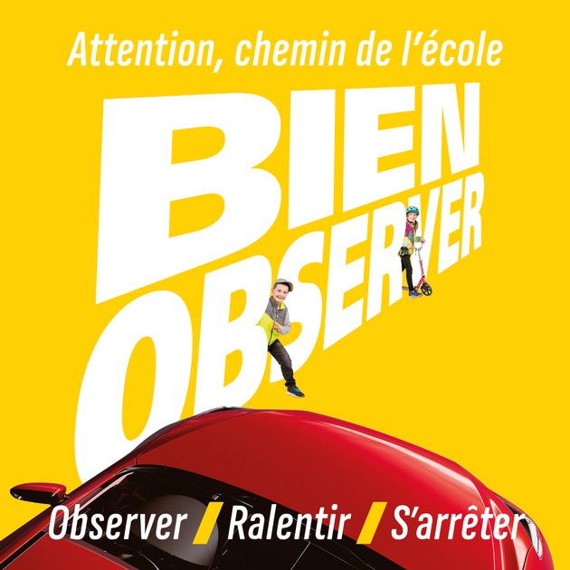 Observer, ralentir, s&apos;arrêter : la nouvelle campagne pour la rentrée scolaire