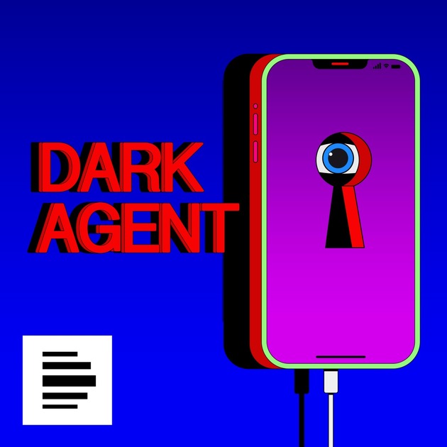 Im Netz der Geheimdienste – Investigativer Podcast &quot;Dark Agent&quot;