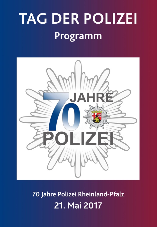 POL-PPKO: 70-Jahre Polizei Rheinland-Pfalz, 21. Mai 2017 auf der Festung Ehrenbreitstein in Koblenz