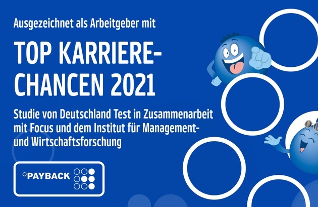 PAYBACK GmbH: "Top Karrierechancen": PAYBACK ist Branchensieger in der Deutschland Test Studie 2021
