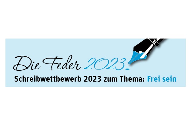 Pressemitteilung: Hanns-Seidel-Stiftung lobt Schreibwettbewerb &quot;Die Feder&quot; zum Thema &quot;Frei sein&quot; aus
