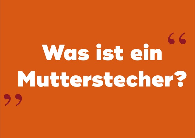 Was ist ein &quot;Mutterstecher&quot;?