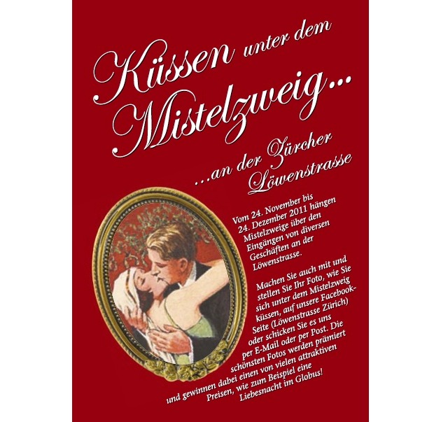 Aktion Löwenstrasse: Küssen unterm Mistelzweig. Die Löwenstrasse geniessen, die Weihnachtsbeleuchtung bestaunen, seine Liebste oder ihren Liebsten unter einem Mistelzweig küssen!