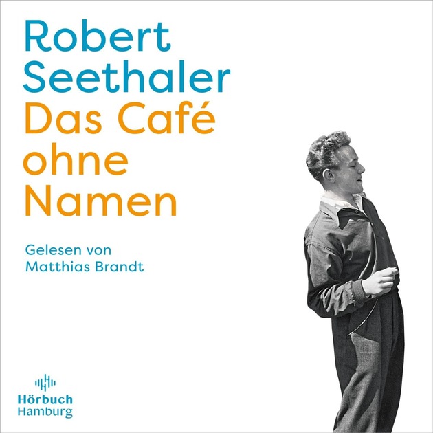 Bestsellerautor Robert Seethaler mit »Das Café ohne Namen« erstmals bei Hörbuch Hamburg
