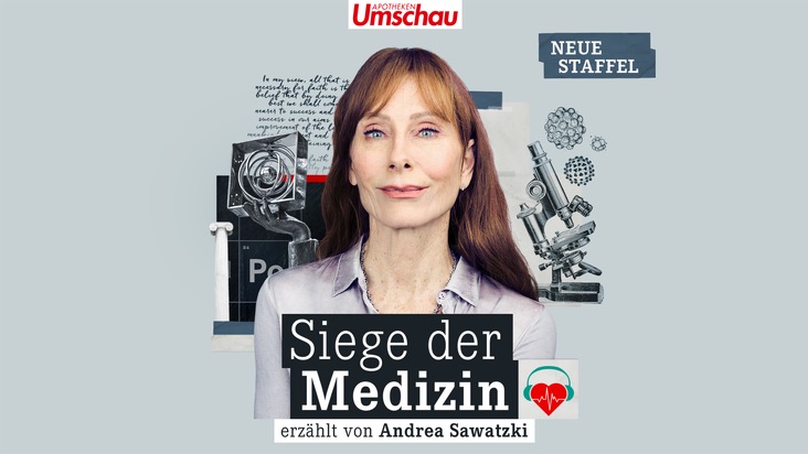 Wort & Bild Verlagsgruppe - Unternehmensmeldungen: "Siege der Medizin": Erfolgs-Podcast geht in die vierte Staffel - Andrea Sawatzki erzählt von den großen Krankheiten der Menschheitsgeschichte