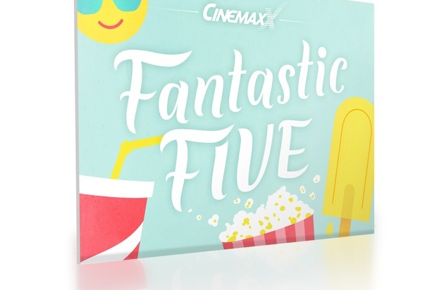 CinemaxX Holdings GmbH: CinemaxX präsentiert das "Fantastic Five" Ticket für den Sommer: Fünfmal Kino - für unschlagbare 29,90 Euro