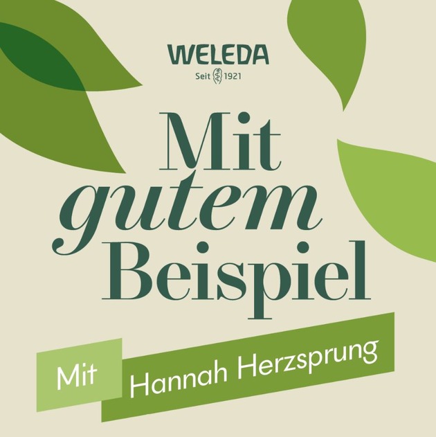 Weleda startet Nachhaltigkeits-Podcast mit Hannah Herzsprung