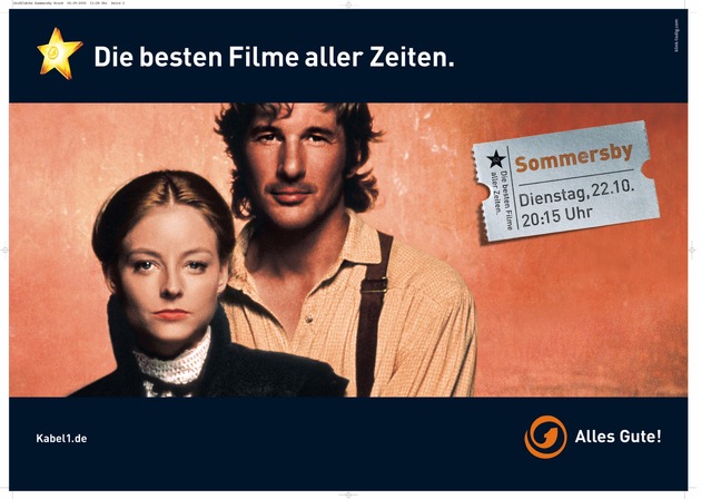 Bundesweite Herbstkampagne von Kabel 1: Die besten Filme aller Zeiten. / &quot;Der Rosenkrieg&quot; und &quot;Sommersby&quot; als Zentralmotive