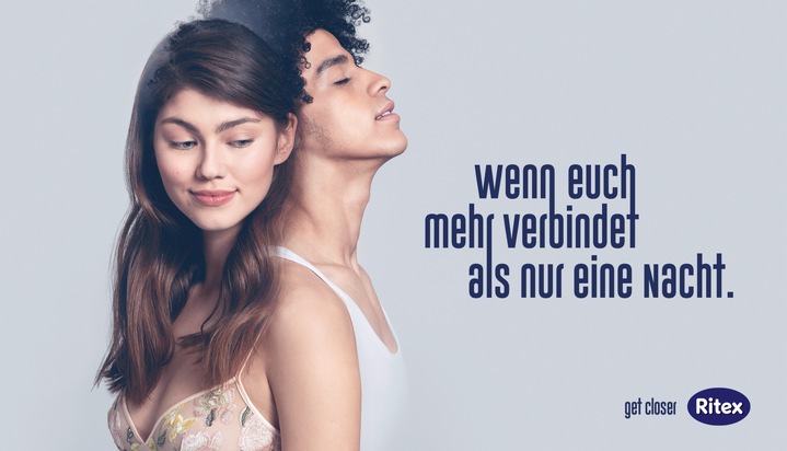 Ritex GmbH: Neue Kondom-Kampagne - get closer / Vertrauensvoll und leidenschaftlich mit Ritex Kondomen und Gleitmitteln