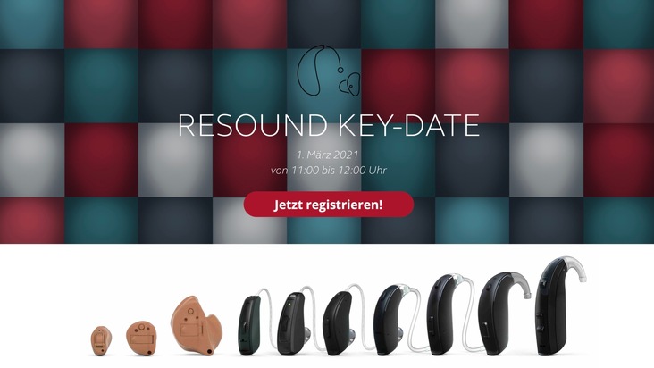 ReSound Key-Date präsentiert smartes Premium-Hören für alle: Online-Konferenz am 1. März stellt neue Hörgerätefamilie ReSound Key vor