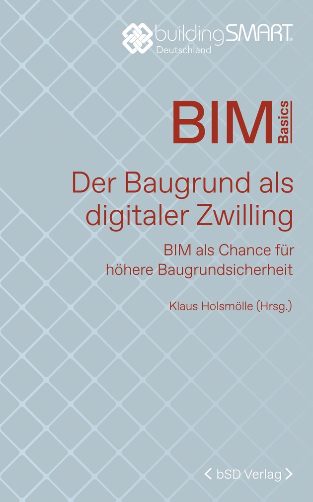 Neu im bSD Verlag: Der Baugrund als digitaler Zwilling
