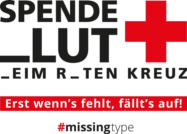 Jede Generation braucht ihre Blutspender: DRK-Blutspendedienste rufen mit bundesweiter Kampagne #missingtype zu langfristigem Engagement auf