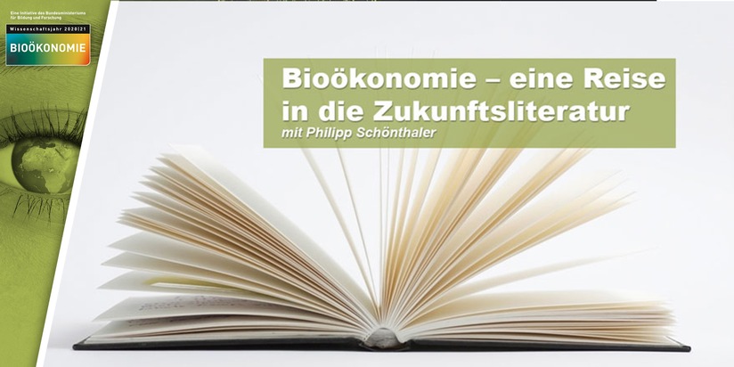 Bioökonomie kreativ - Zukunftsliteratur von Philipp Schöntaler