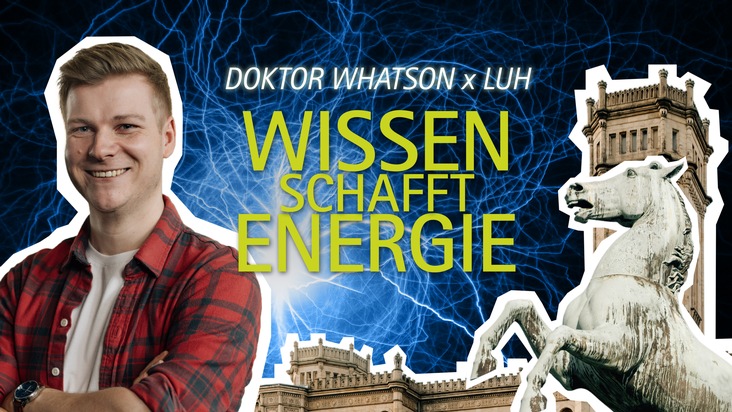 Pressemitteilung Nr. 034/2025 der Leibniz Universität Hannover   Doktor Whatson meets LUH