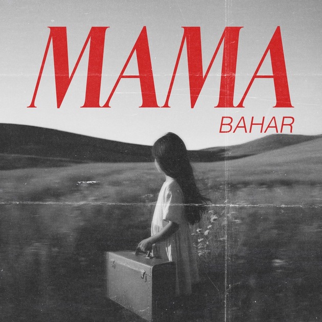 Zum Muttertag veröffentlicht Bahar Kizil ihre emotionalste Single – „MAMA“ ist eine bewegende Hommage an alle Gastarbeiter-Mütter